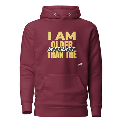 I am older than the Internet - Unisex Hoodie