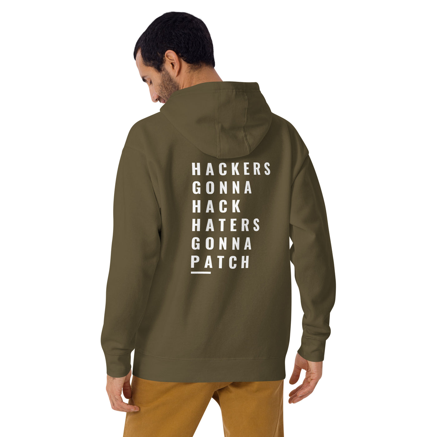 Hackers Gonna Hack: Haters Gonna Patch - Unisex Hoodie ( Back Print )