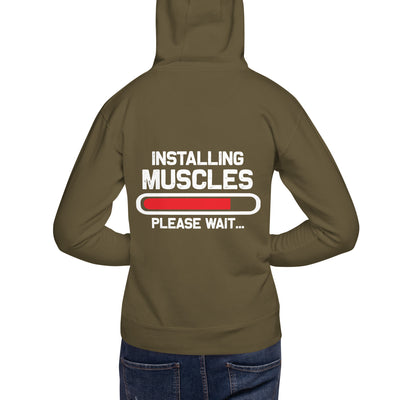 Installing Muscles Please Wait.... -  Unisex Hoodie ( Back Print )