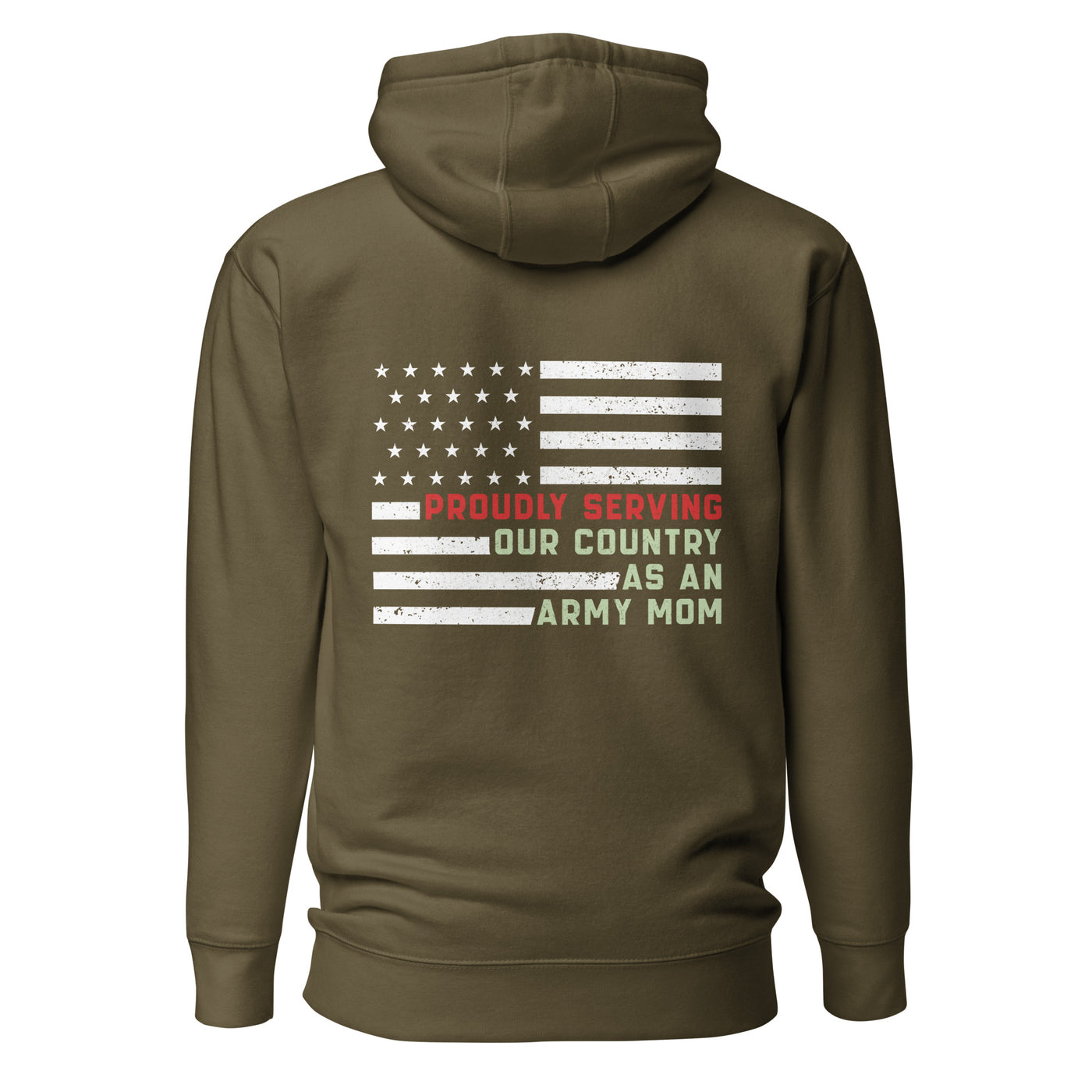 Proudly Serving as an Army Mom - Unisex Hoodie ( Back Print )