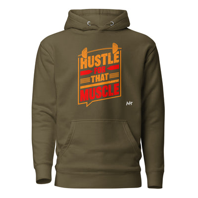 Hustle for that Muscle - Unisex Hoodie