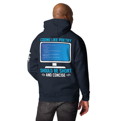 Coding like Poetry, should be short and concise Unisex Hoodie  ( Back Print )