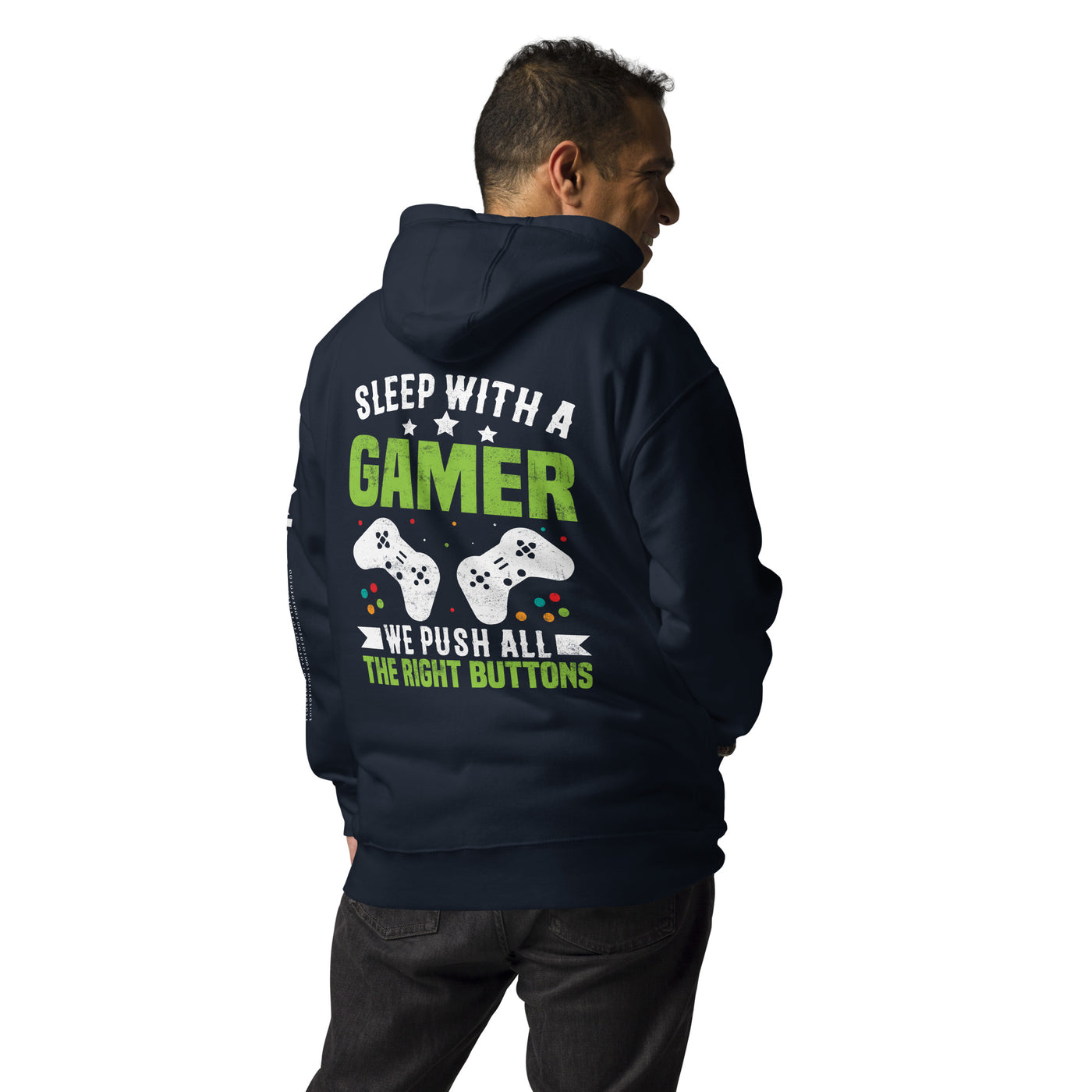 Sleep With a Gamer, We Push all the Right Button  Unisex Hoodie