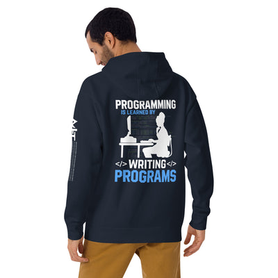 Programming is Learnt by Programming Unisex Hoodie ( Back Print )