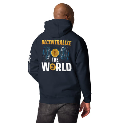 Decentralize the World - Unisex Hoodie ( Back Print )
