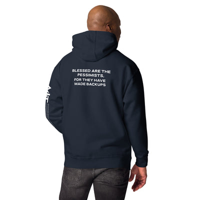Blessed are the pessimists for they have made backups V2 - Unisex Hoodie ( Black Print )
