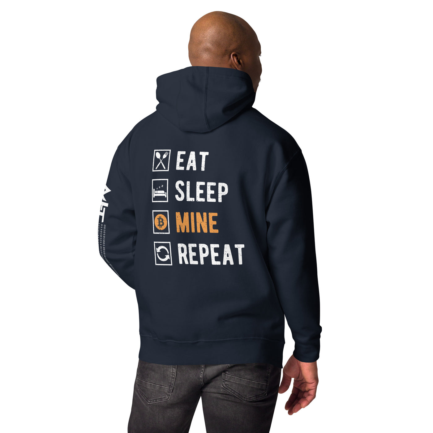 Eat, Sleep, Bitcoin Mine and Repeat Unisex Hoodie ( Back Print )