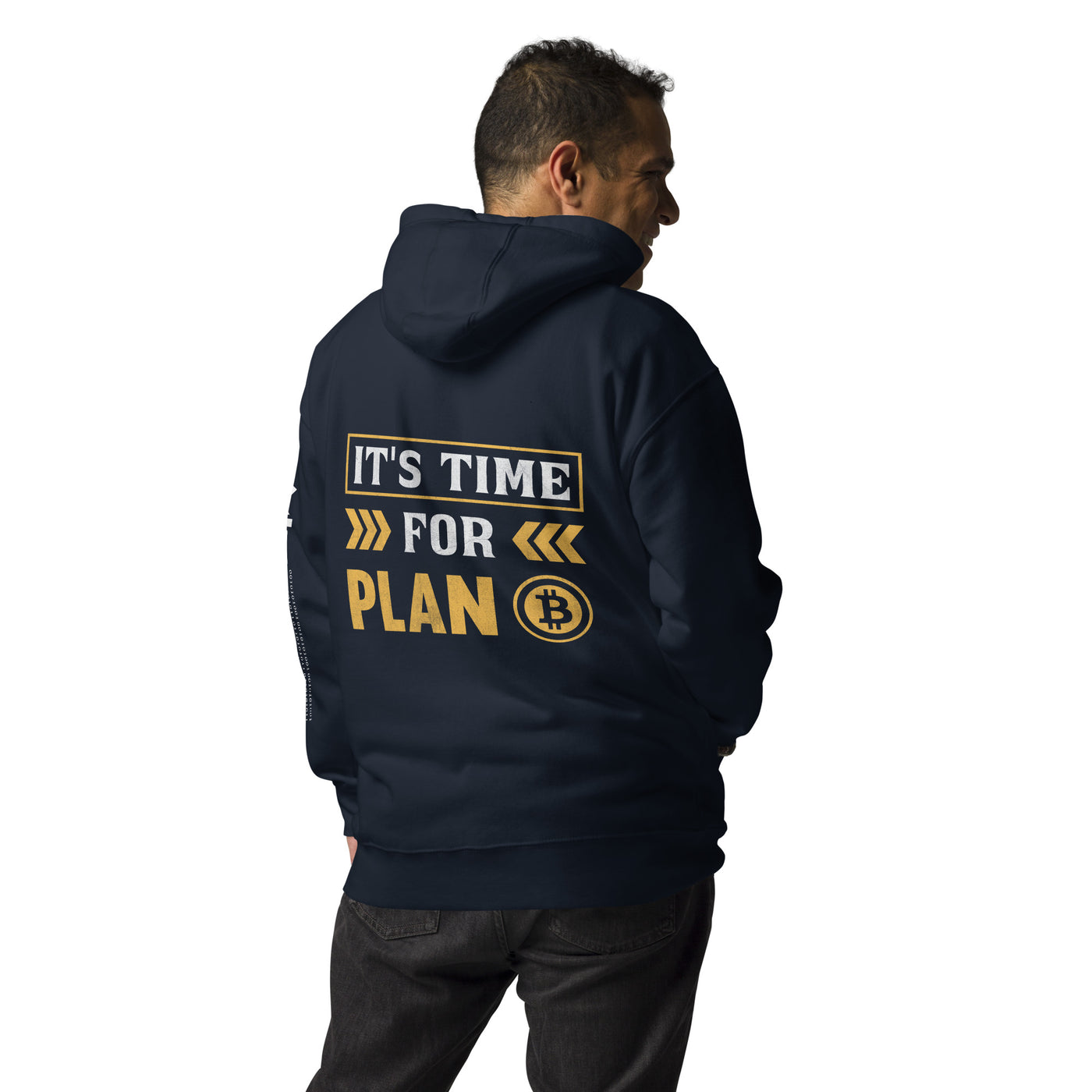 It's Time for Plan B - Unisex Hoodie ( Back Print )