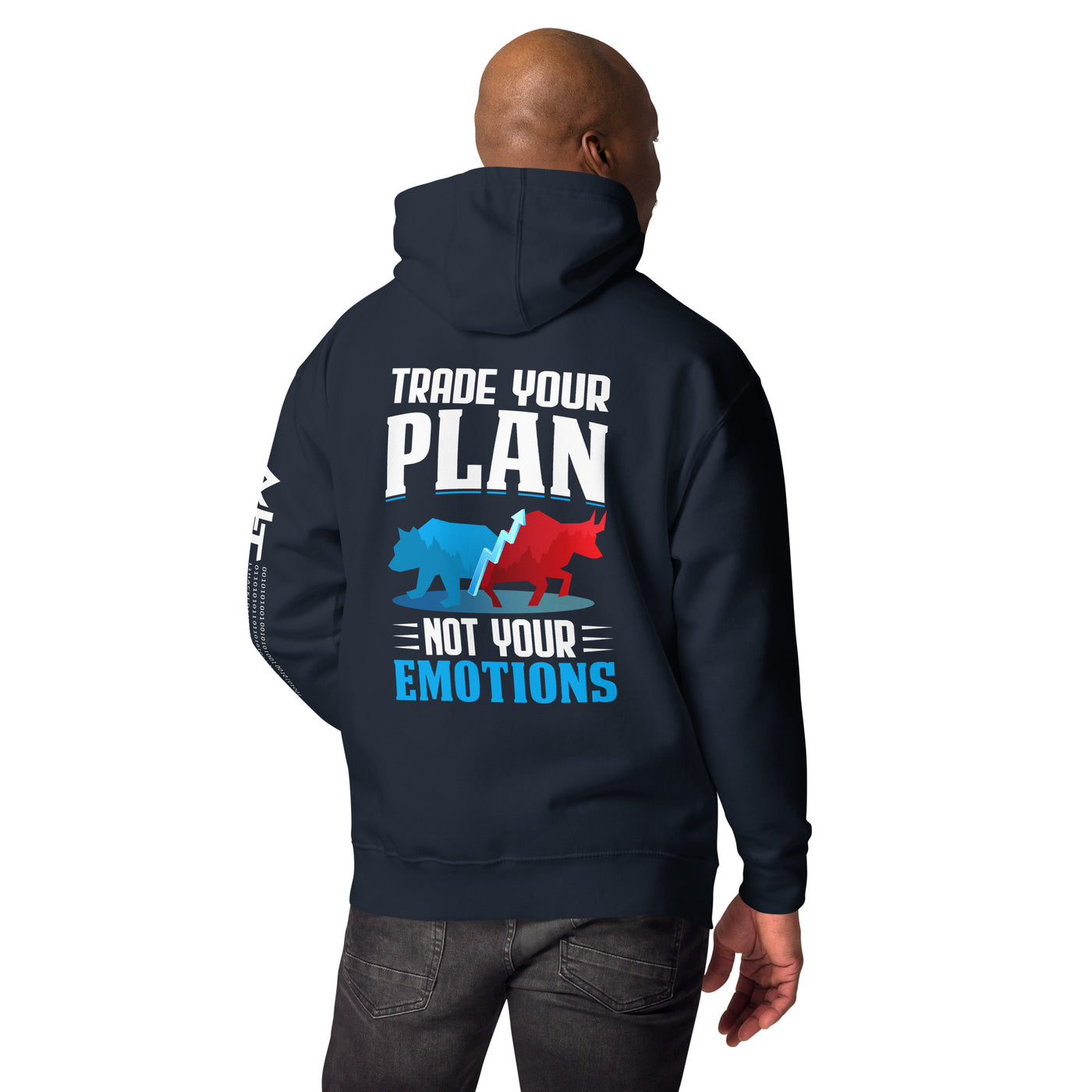 Trade your plan: not your emotion -Unisex Hoodie ( Back Print )