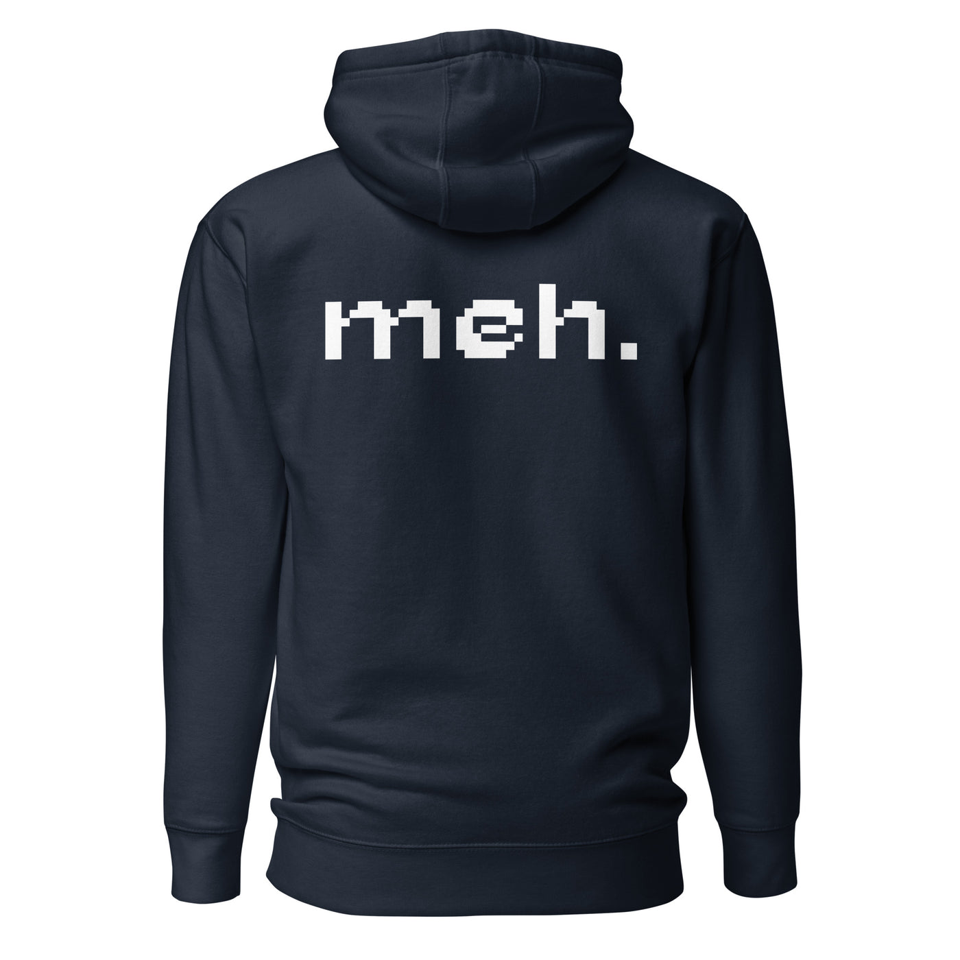 Meh - Unisex Hoodie (back print)