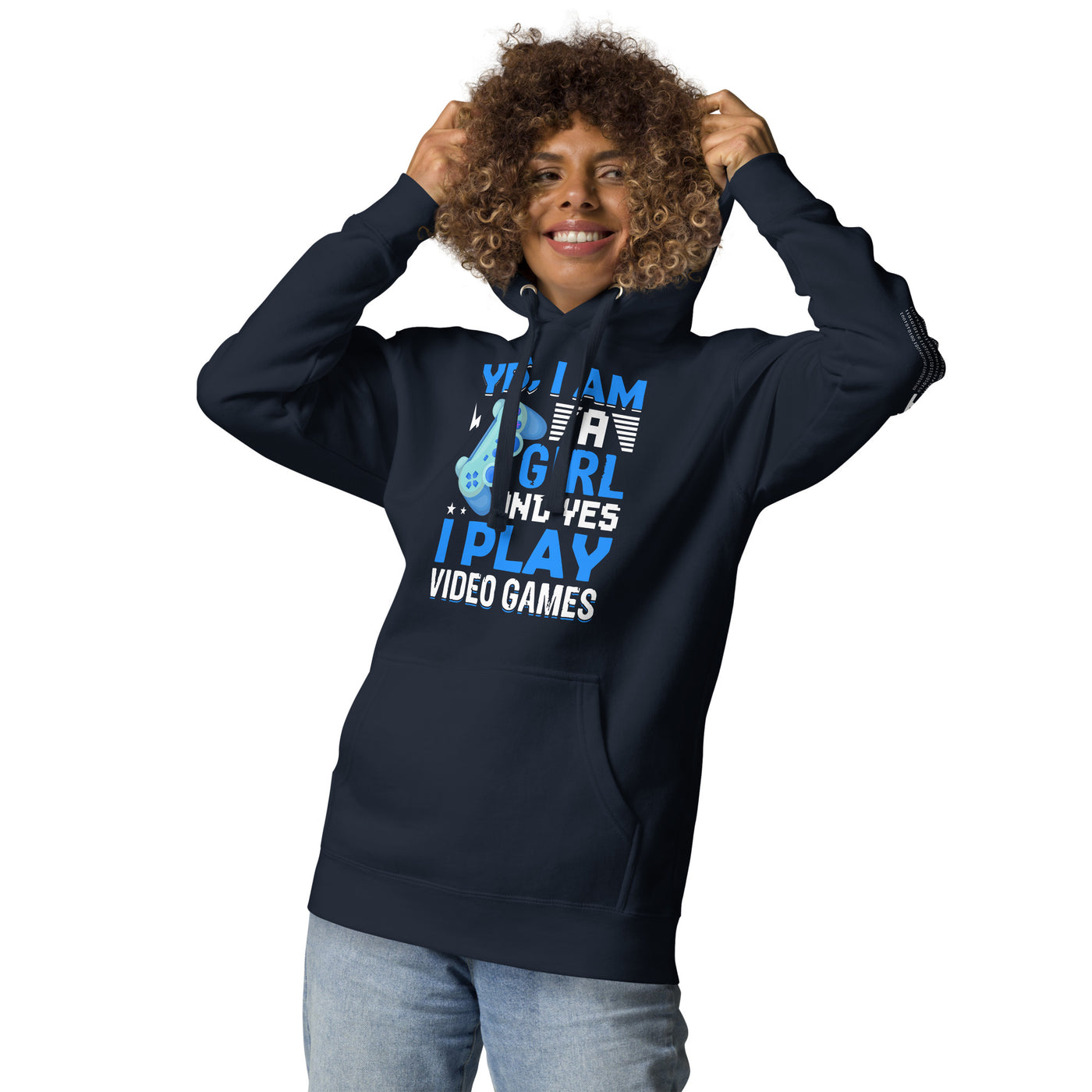 Yes, I am a Girl. Yes! I play Video GaUnisex Hoodie