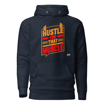 Hustle for that Muscle - Unisex Hoodie