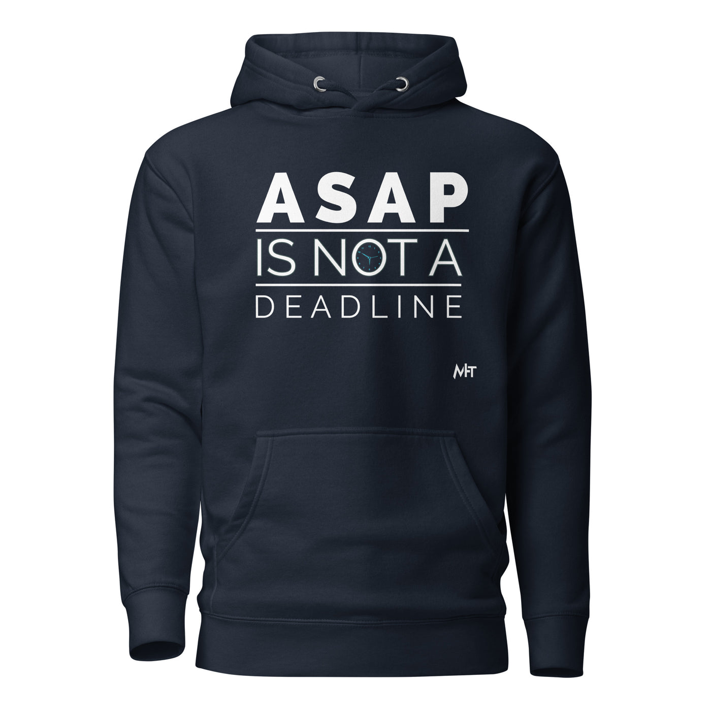 ASAP is not a deadline - Unisex Hoodie