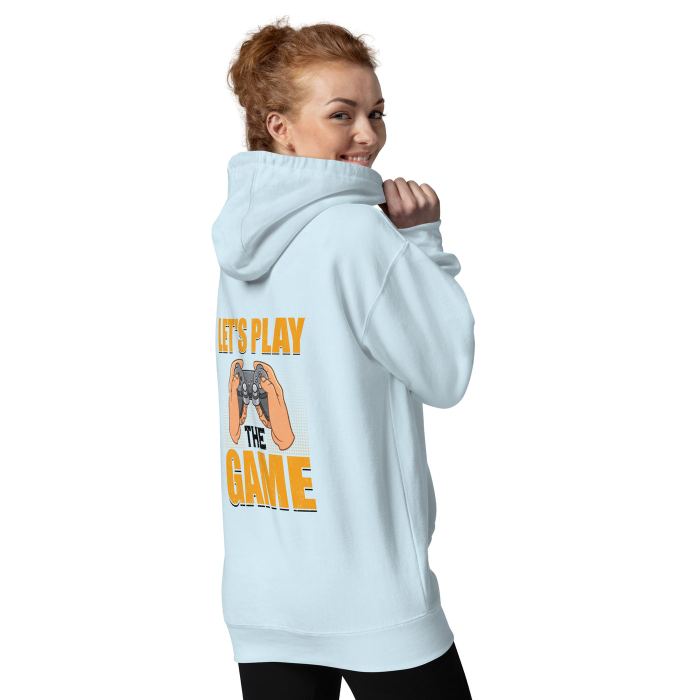 Let's Play the Game in Dark Text - Unisex Hoodie ( Back Print )