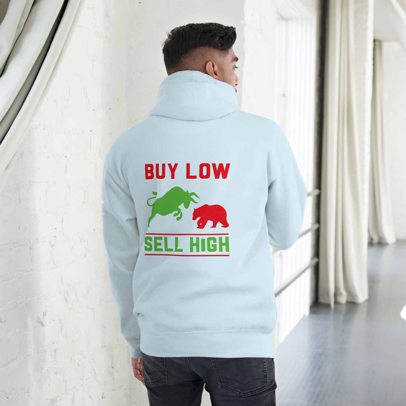 Buy low, Sell high - Unisex Hoodie ( Back Print )
