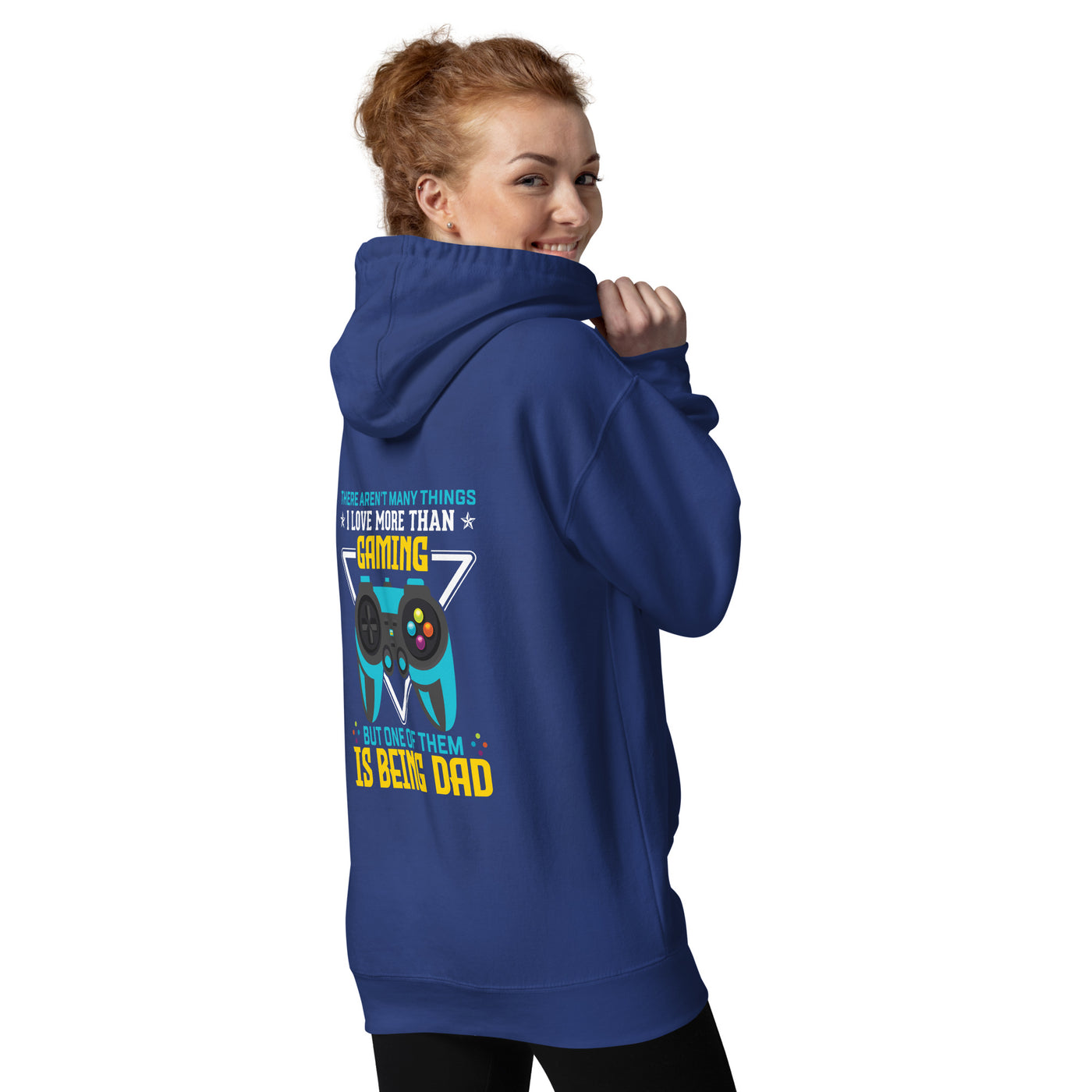 There aren't many things I Love more than Gaming ( rasel ) - Unisex Hoodie ( Back Print )