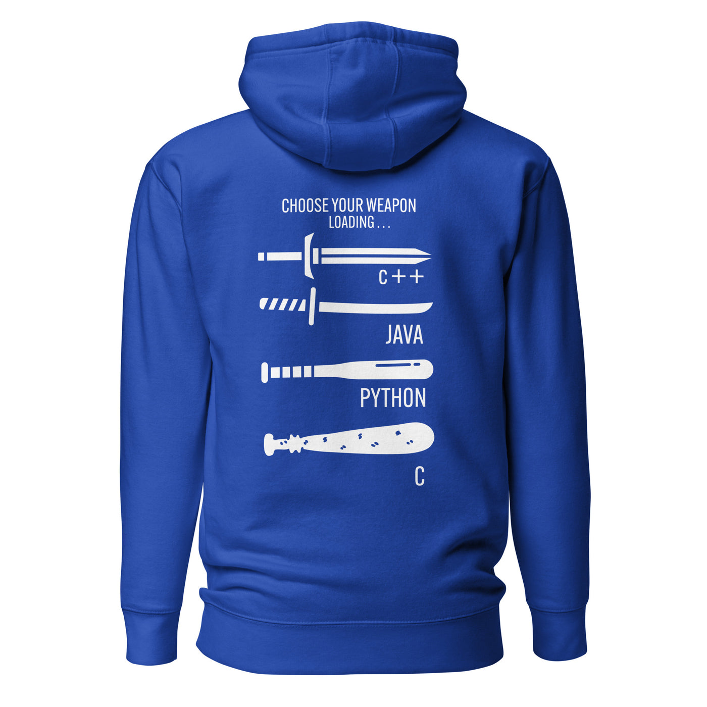 Choose your weapon v1 - Unisex Hoodie (back print)