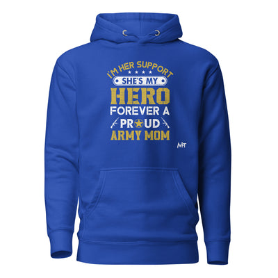 I'm her support - Unisex Hoodie