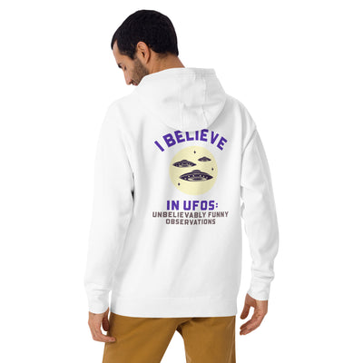 I believe in UFOs Unbelievably Funny Observations - Unisex Hoodie (back print)