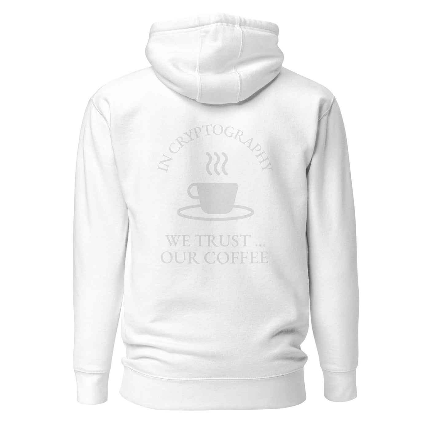In cryptography, we trust... our coffee - Unisex Hoodie (back print)