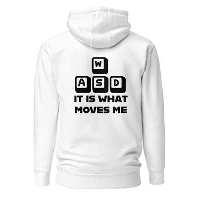 It is what moves me - Unisex Hoodie (back print)