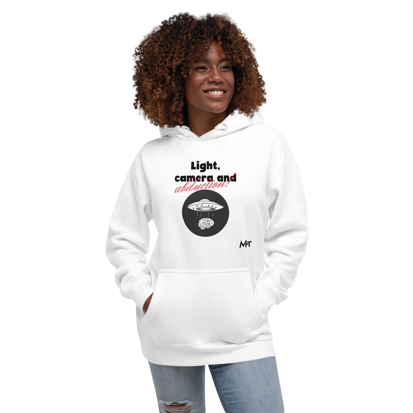 Light, Camera and Abduction - Unisex Hoodie