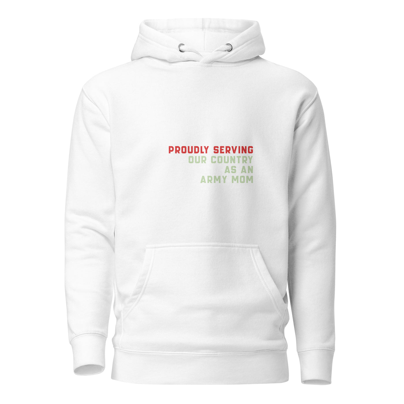 Proudly Serving as an Army Mom - Unisex Hoodie
