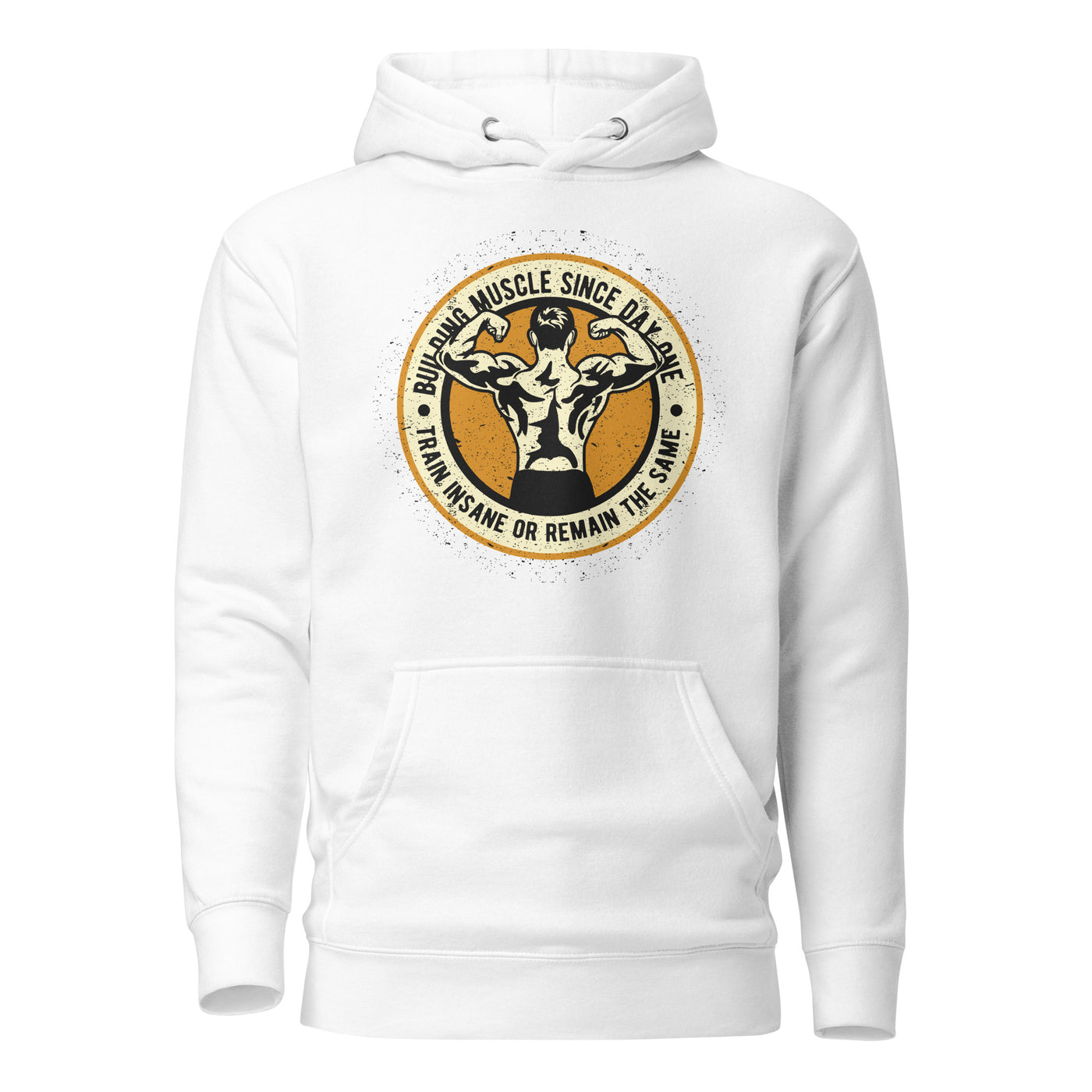 Building muscles since Day one - Unisex Hoodie