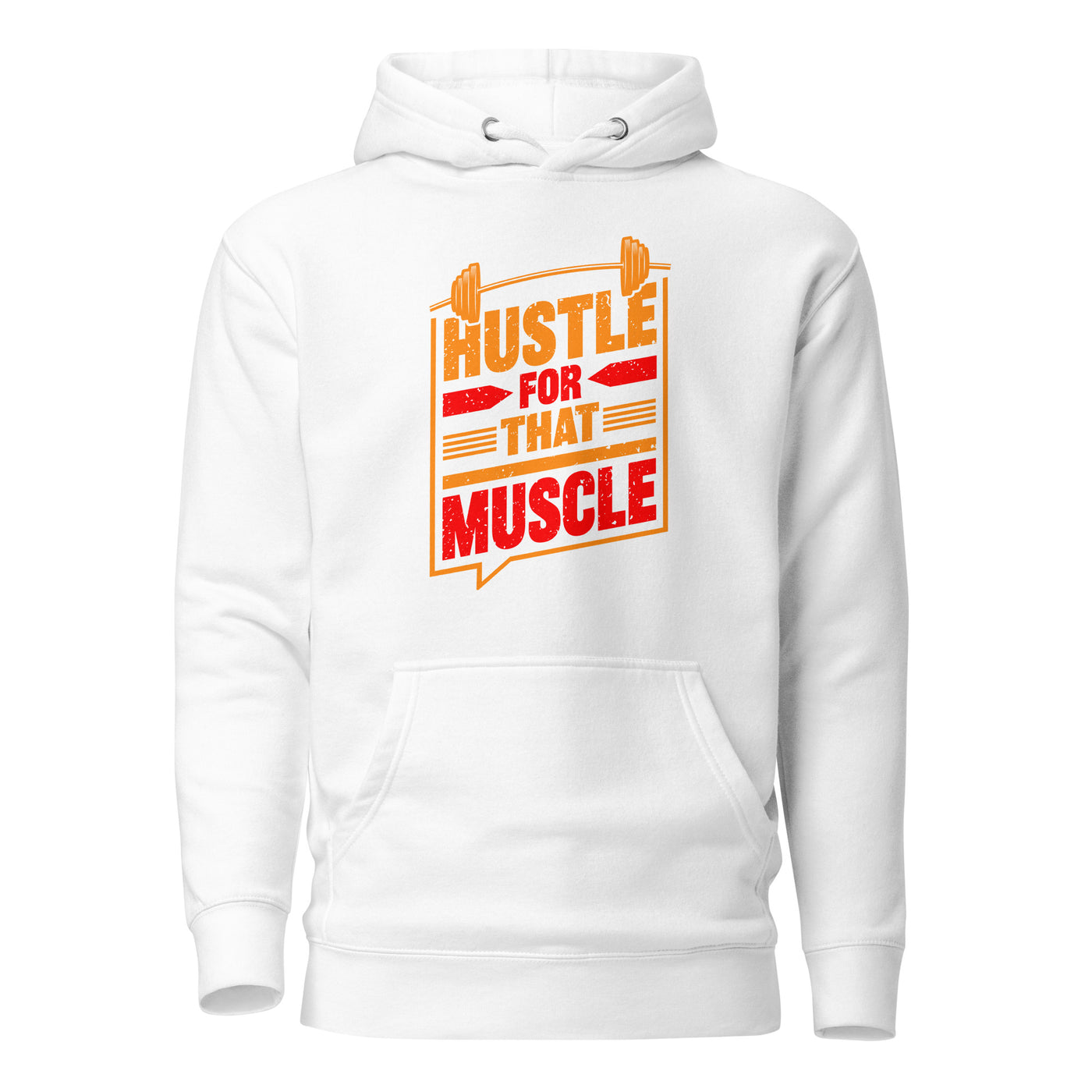 Hustle for that Muscle - Unisex Hoodie