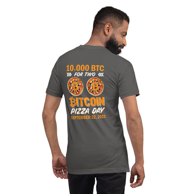 Bitcoin Pizza Day Special September 22, 2021, 10,000 BTC for two B-pizzas Unisex t-shirt ( Back Print )