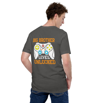 Big Brother Level Unlocked Unisex t-shirt ( Back Print )