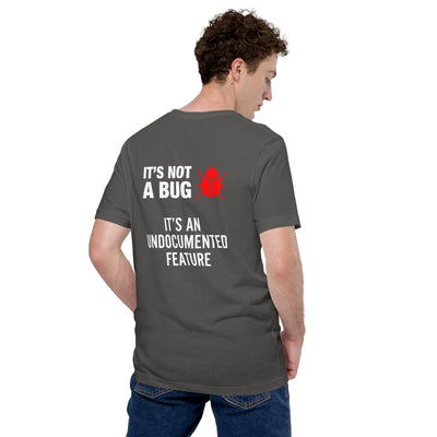 It's not a Bug - Red Unisex t-shirt ( Back Print )