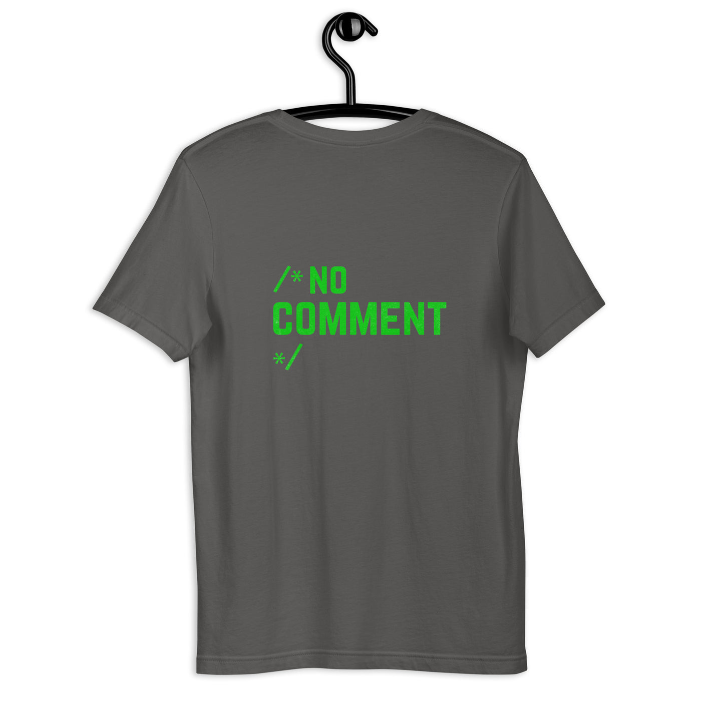 /*No Comment*/ Unisex t-shirt ( Back Print )