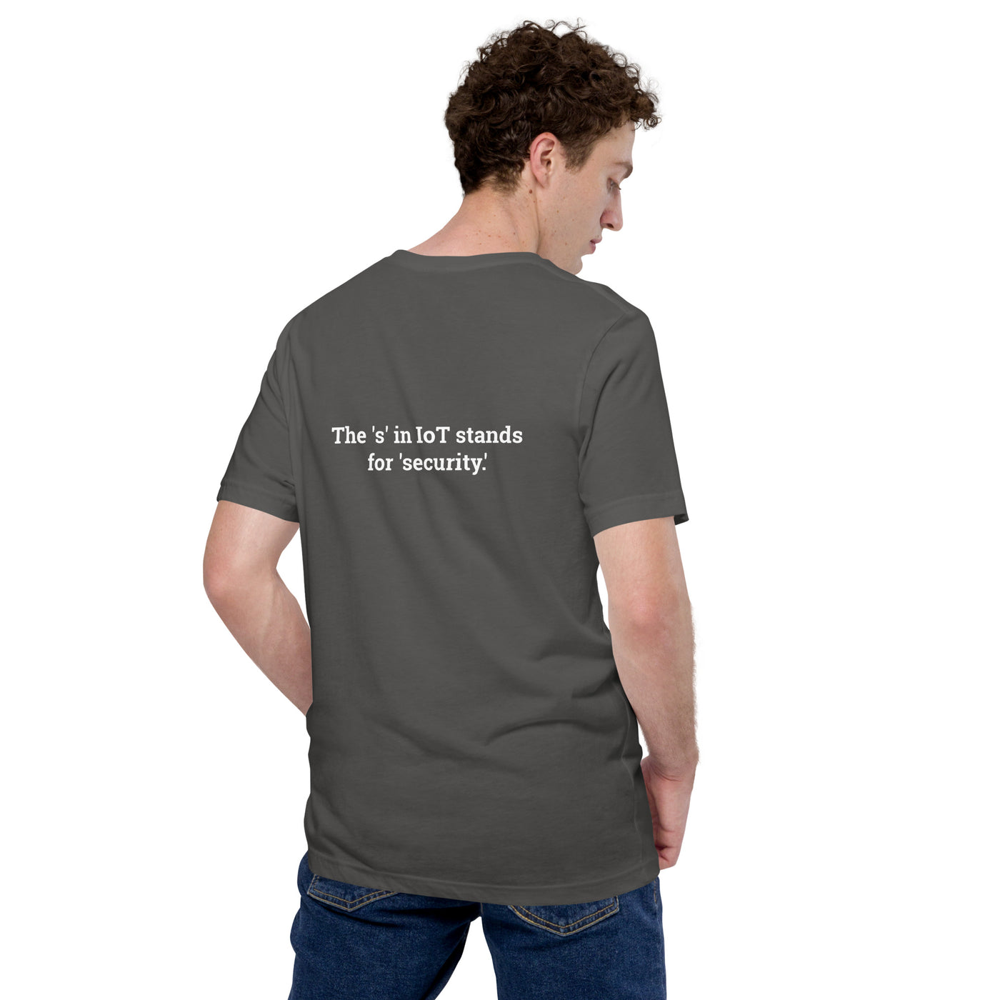 The "S" in IoT Stands for Security V1 - Unisex t-shirt ( Back Print )