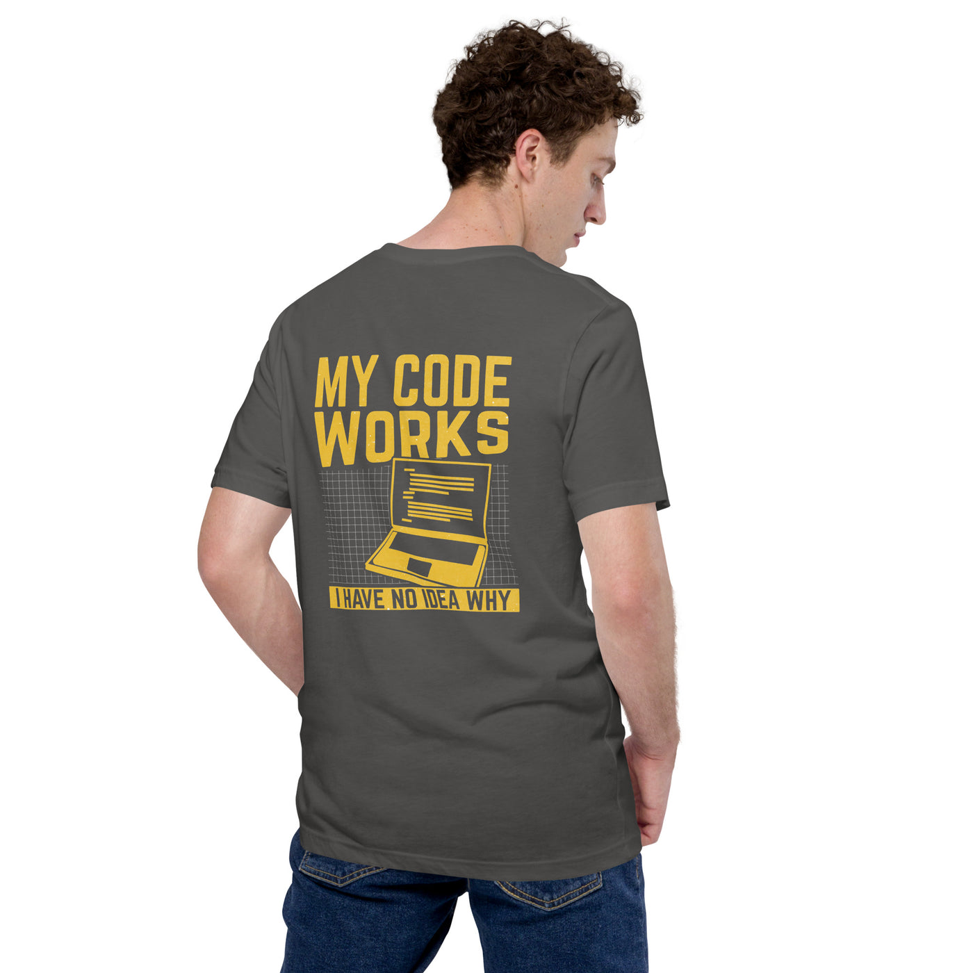 My Code works, I have no Idea why - Unisex t-shirt ( Back Print )
