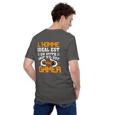 L'HOMME IDEAL EST UN MYTH SAUT SILEST GAMER - Unisex t-shirt ( Back Print )