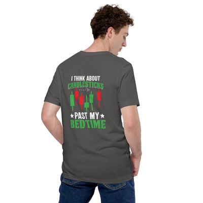 I Think about Candlesticks past my bedtime - Unisex t-shirt ( Back Print )