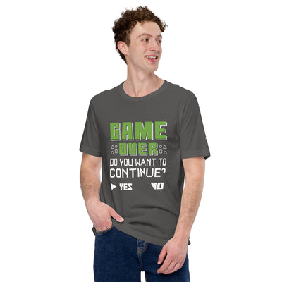 Game Over, Do You Want to Continue, Yes or No? Unisex t-shirt