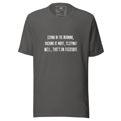 Coding in the morning, hacking at night V1 - Unisex t-shirt