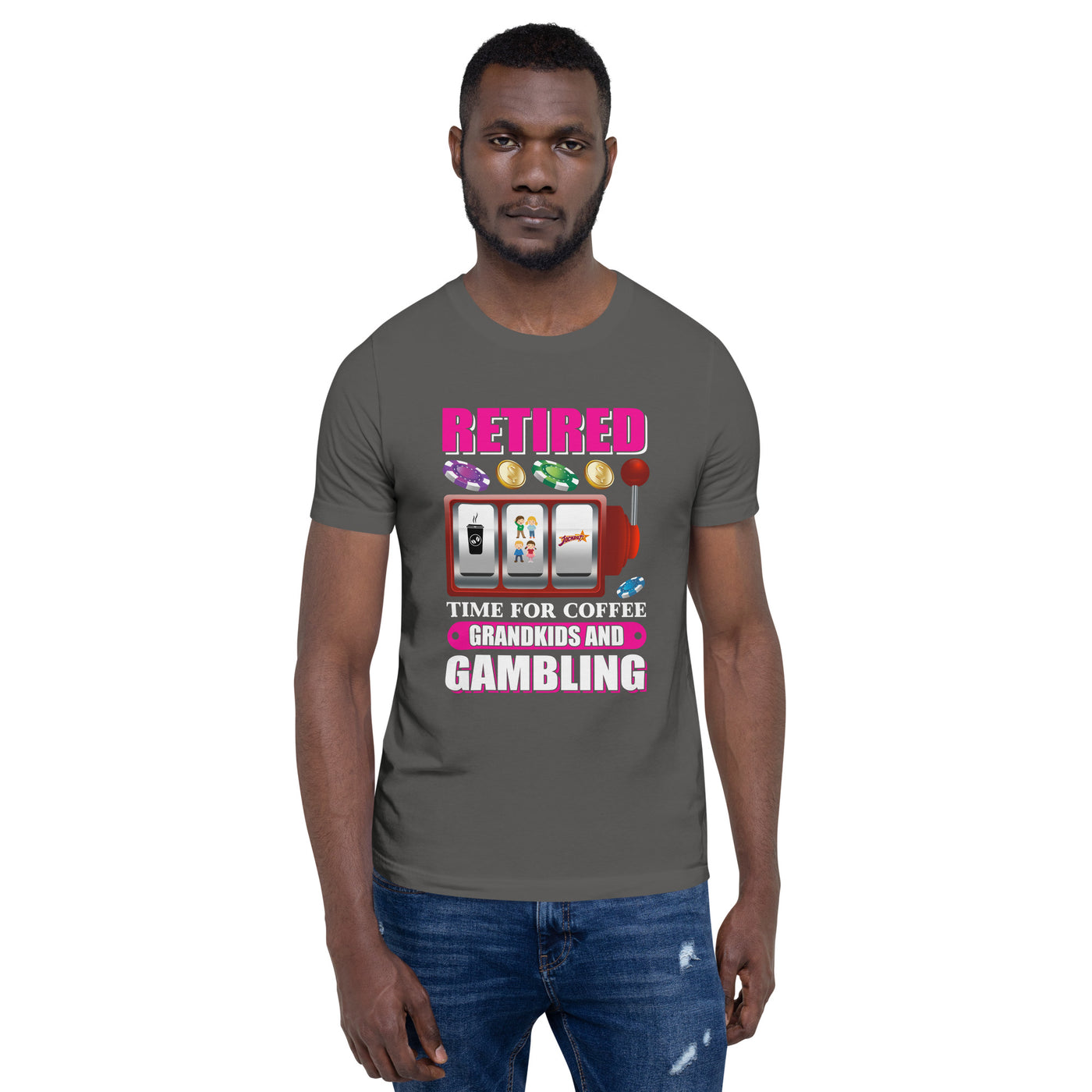 Retired: Time for Coffee, Grandkids and Gambling - Unisex t-shirt