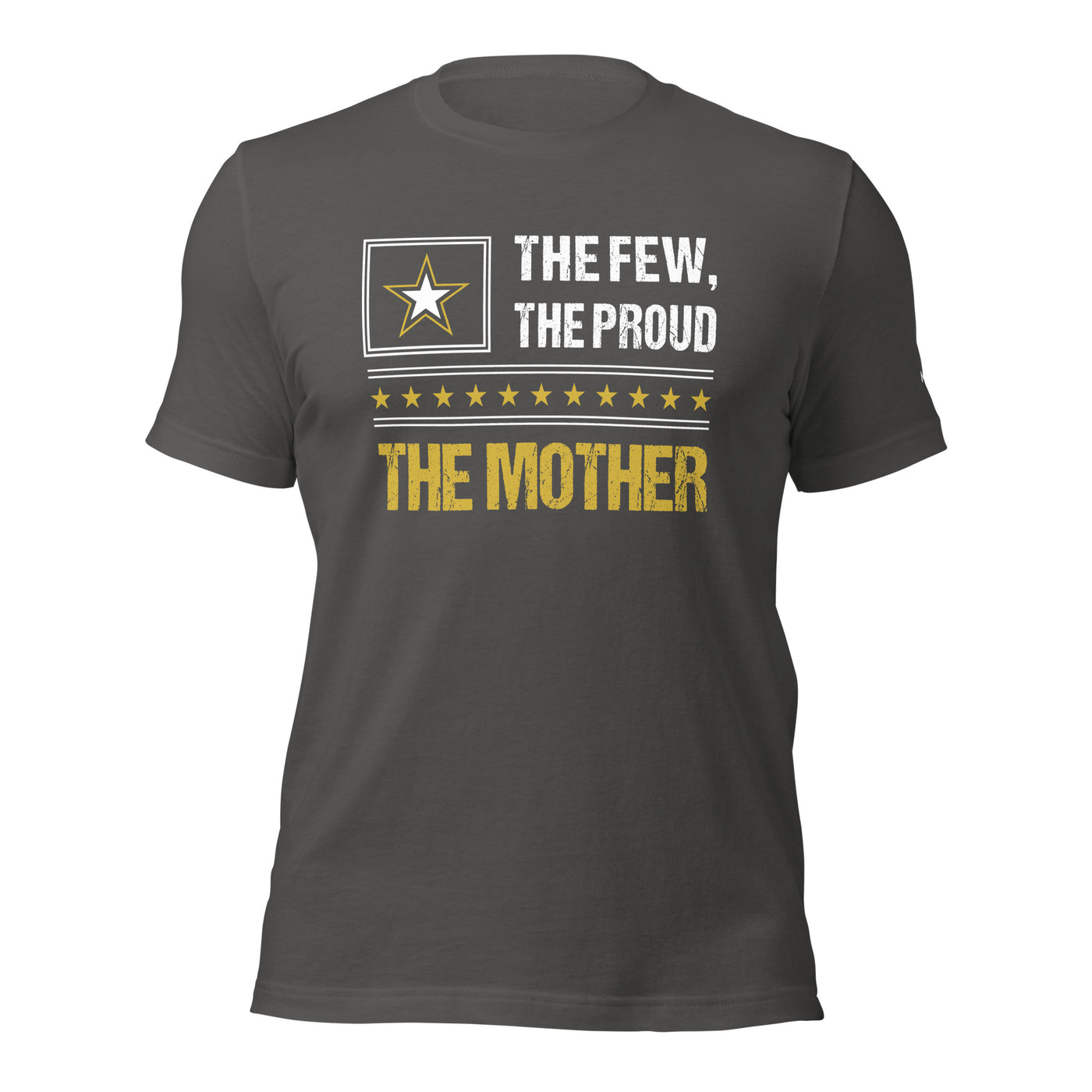The few, the proud, the Mother - Unisex t-shirt