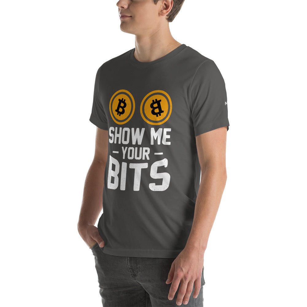 Show me your Bits - Unisex t-shirt