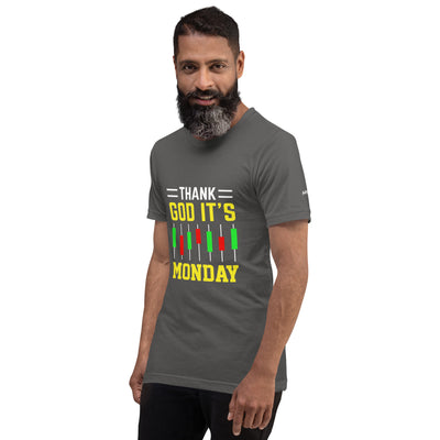 Thank God! It's Monday - Unisex t-shirt