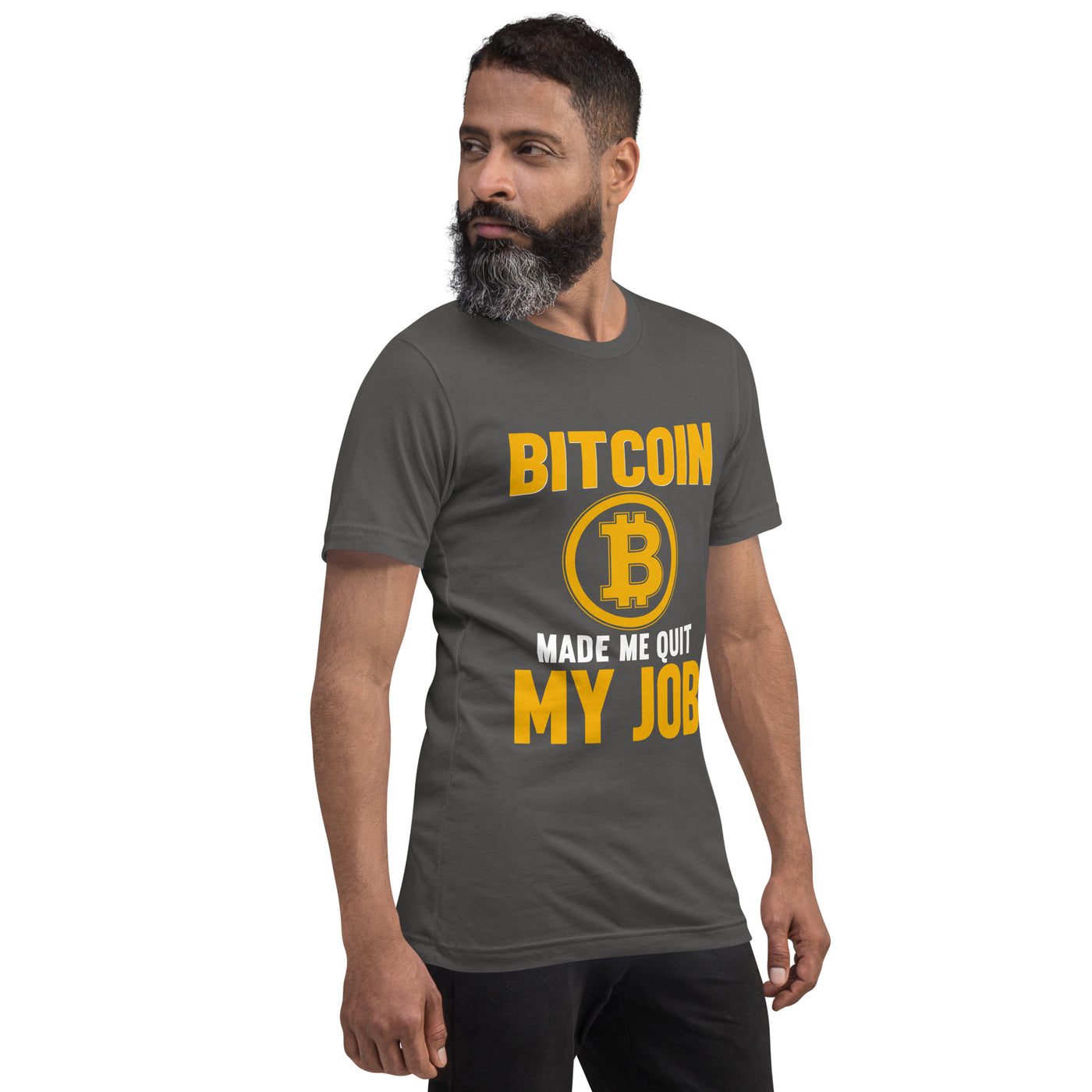 Bitcoin Make me Quit My Job - Unisex t-shirt