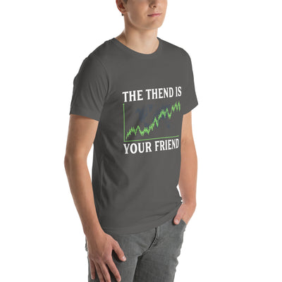 The Trend is your friend - Unisex t-shirt