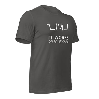 It works on my machine - Unisex t-shirt