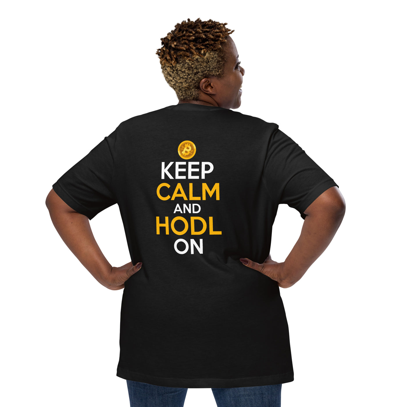 Keep Calm and HODL On ( Yellow and White Text ) - Unisex t-shirt ( Back Print )