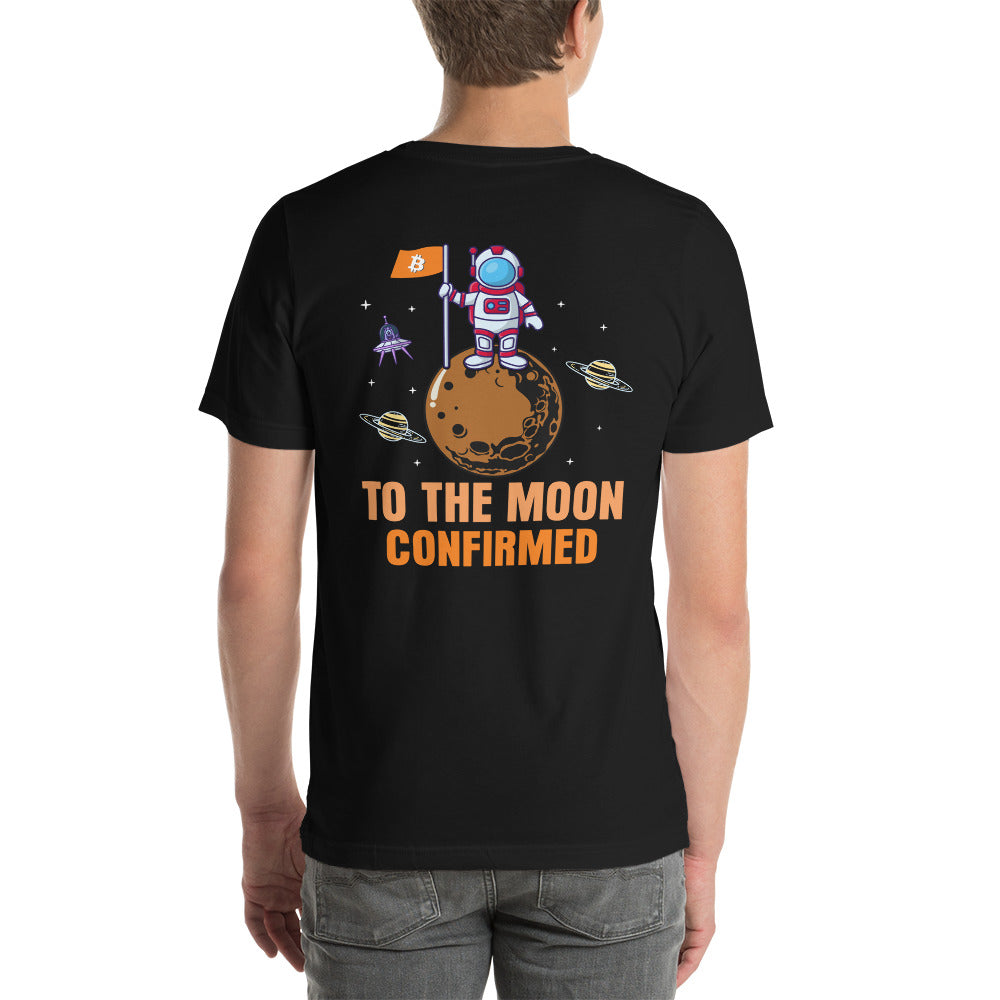 To The Moon Confirmed Unisex t-shirt (back print)