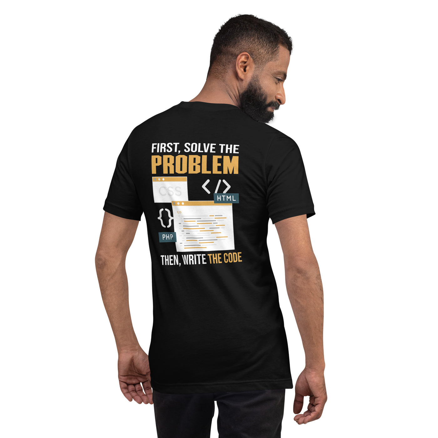 First, Solve the problem; then, Write the code V2 - Unisex t-shirt (back print)