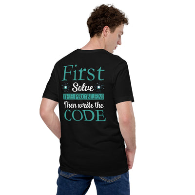 First solve the Problem, Then Write the Code (Rasel) Unisex t-shirt  ( Back Print )